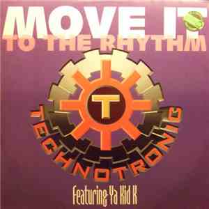 Technotronic Featuring Ya Kid K - Move It To The Rhythm