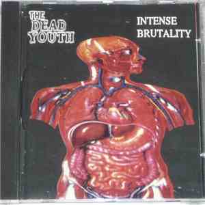 The Dead Youth - Intense Brutality