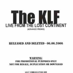 The KLF - Live From The Lost Continent (Advance Promo)