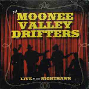 The Moonee Valley Drifters - Live At The Nighthawk