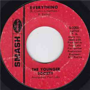 The Younger Society - Everything / Girl You'll See What You're Doin' To Me