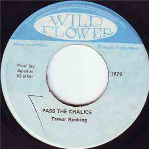 Trevor Ranking - Pass The Chalice