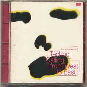Various - Electronic Planet Vol. 2 - Techno Calling From West To East