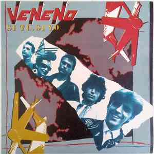 Veneno  - Si Tu, Si Yo
