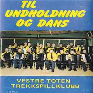 Vestre Toten Trekkspillklubb - Til Underholdning Og Dans