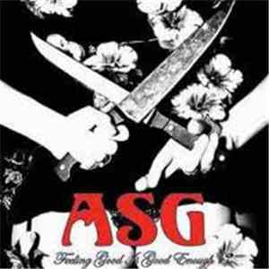 ASG  - Feeling Good Is Good Enough
