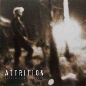Attrition - Action And Reaction