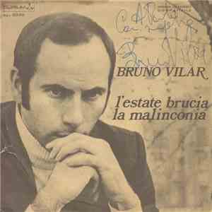 Bruno Vilar - L'Estate Brucia La Malinconia