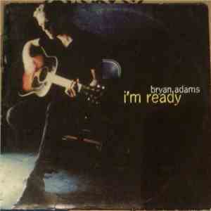 Bryan Adams - I'm Ready