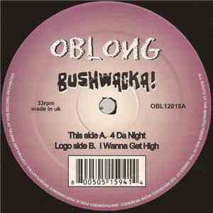 Bushwacka! - 4 Da Night