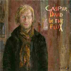 Caspar David - In The Flux