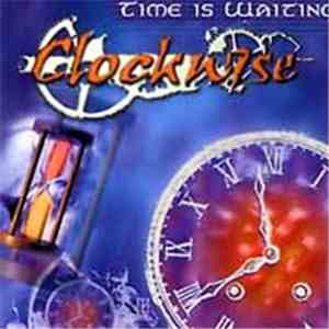 Clockwise  - Time Is Waiting