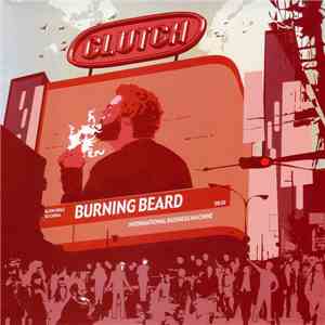 Clutch  - Burning Beard