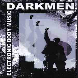 Darkmen - Electronic Body Music