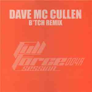 Dave Mc Cullen - Btch (Remix)