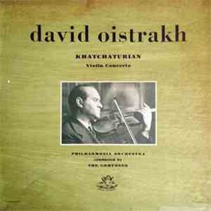 David Oistrakh And The Philharmonia Orchestra Conducted By Aram Khatchaturi ...