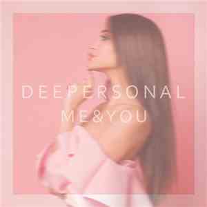 Deepersonal - Me & You