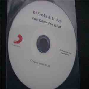 DJ Snake & Lil Jon - Turn Down For What