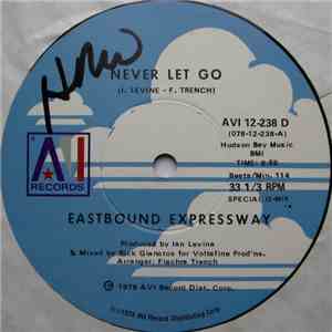Eastbound Expressway - Never Let Go
