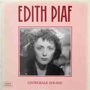 Edith Piaf - L'integrale 1936 - 1945