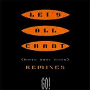 Go! - Let's All Chant (Move Your Body) (Remixes)