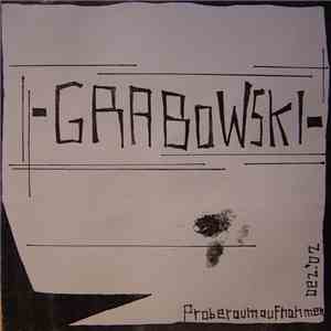 Grabowski  - Proberaumaufnahmen