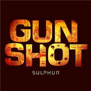 Gunshot - Sulphur