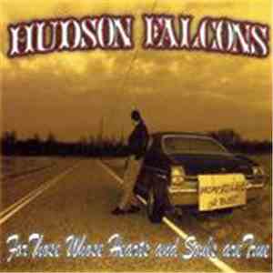 Hudson Falcons - For Those Whose Hearts And Souls Are True