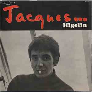 Jacques Higelin - Jacques Higelin