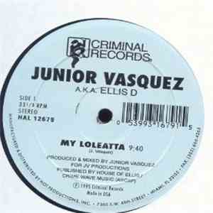 Junior Vasquez - My Loleatta