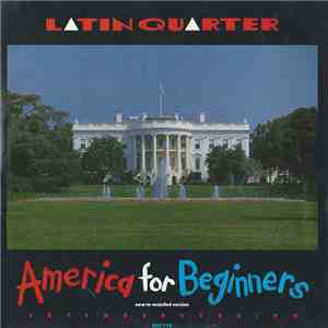 Latin Quarter - America For Beginners (New Re-recorded Version)