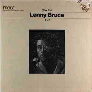 Lenny Bruce - Why Did Lenny Bruce Die?