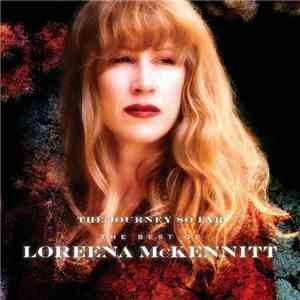 Loreena McKennitt - The Journey So Far - The Best Of Loreena McKennitt