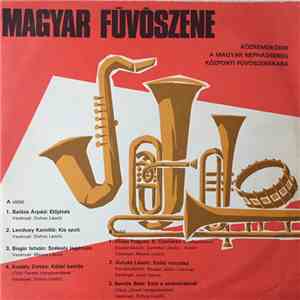 Magyar Néphadsereg Központi Fúvószenekara - Magyar Fúvószene