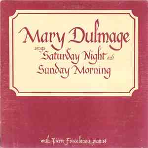 Mary Dulmage With Pierre Fracalanza - Saturday Night And Sunday Morning