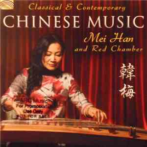 Mei Han And Red Chamber - Classical & Contemporary Chinese Music