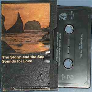 No Artist - The Storm And The Sea: Sounds For Love