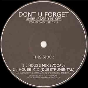 Oldschool Orchestra - Dont U Forget (Unreleased Mixes)