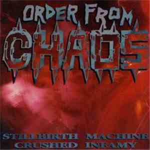 Order From Chaos - Stillbirth Machine / Crushed Infamy