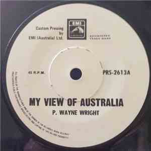 P. Wayne Wright - My View Of Australia