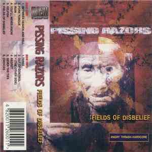 Pissing Razors - Fields Of Disbelief
