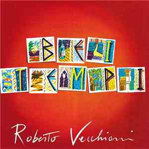 Roberto Vecchioni - Bei Tempi