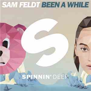 Sam Feldt - Been A While
