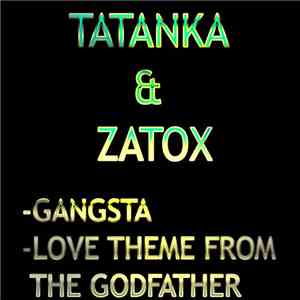 Tatanka & Zatox - Gangsta / Love Theme From The Godfather