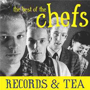 The Chefs - Records & Tea: The Best Of The Chefs