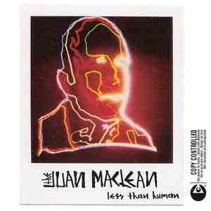 The Juan MacLean - Less Than Human