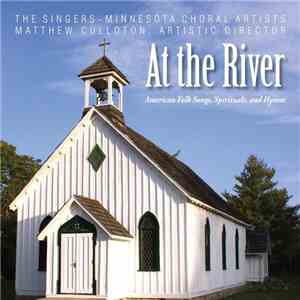 The Singers, Matthew Culloton - At The River (American Folks Songs, Spiritu ...