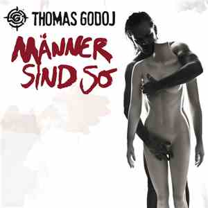 Thomas Godoj - Männer Sind So