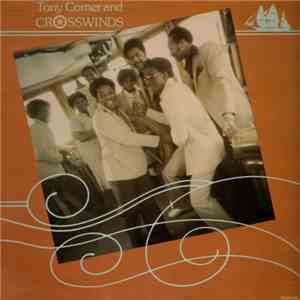 Tony Comer & Crosswinds - Tony Comer & Crosswinds