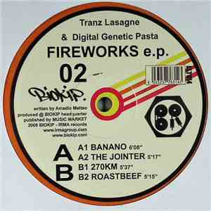 Tranz Lasagne & Digital Genetic Pasta - Fireworks E.P.